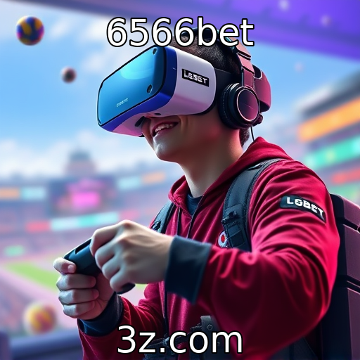 6566bet : Crescimento da realidade virtual na experiência de jogos